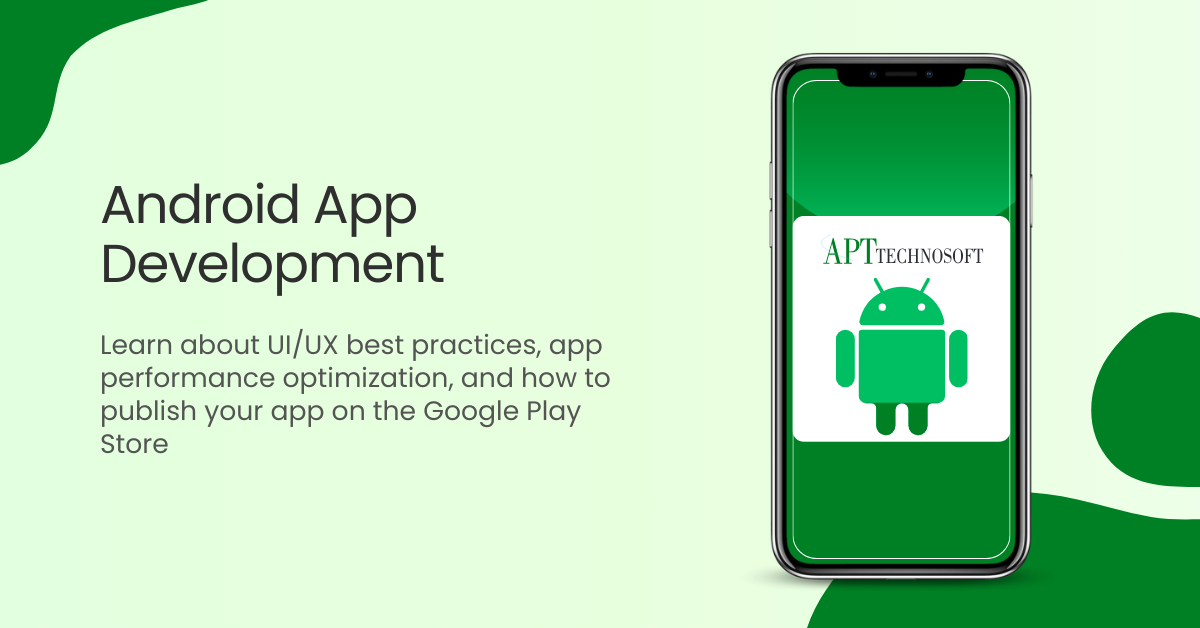 Android App Development: A Comprehensive Guide for Beginners and Experts